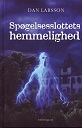Sp�gelsesslottets hemmlighed (�vers�ttning)